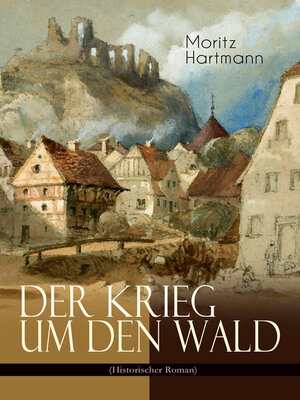 cover image of Der Krieg um den Wald (Historischer Roman)